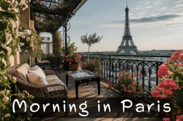 Morning in Paris | Charming French Music | Relax Music
