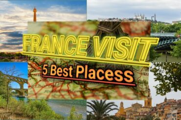 Best Places to Visit in France - Travel Video