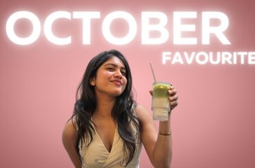 October Favourites | Jaiyetri Makana