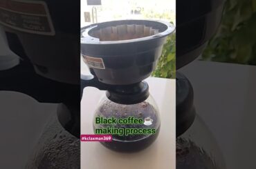 Black coffee making process #kclaxman369 #blackcoffee #coffeetime #coffeelover #coffeeart #coffee