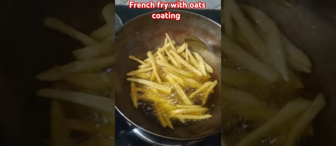 French fry with oats coating#frenchfry#oatscoating#shortsfeed#trending#food#foodie#Kirti's Cuisine22