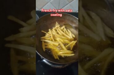 French fry with oats coating#frenchfry#oatscoating#shortsfeed#trending#food#foodie#Kirti's Cuisine22