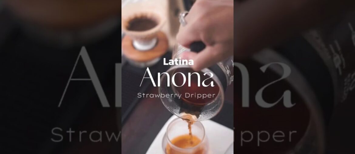 Manual Brew with Strawberrie Dripper Latina Anona Manual Brew with Strawberrie Dripper Latina Anona