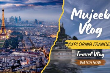 Wonders of France Iconic Cities, Scenic Countryside & Timeless Charm! | Travel With Mujeeb Vlogs