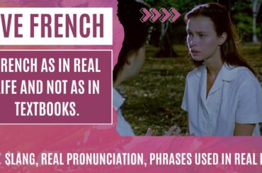 FRENCH. French as in life.
