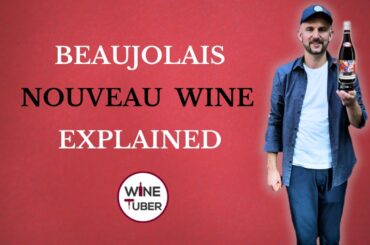 What is Beaujolais Nouveau wine? Beaujolais Nouveau 2024.