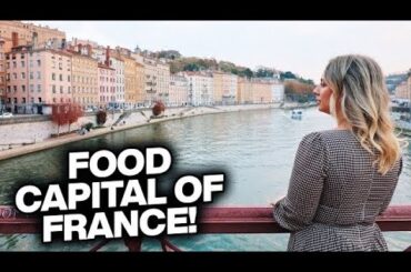 Lyon has the BEST FOOD in France!!