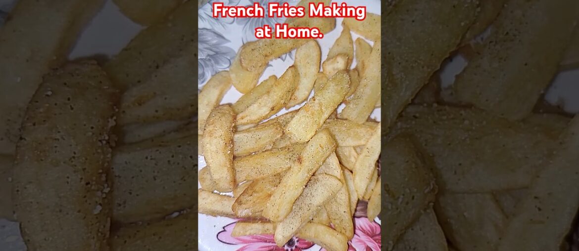 French Fries Making at Home || Easy Homemade Recipe #frenchfries #snacks #food