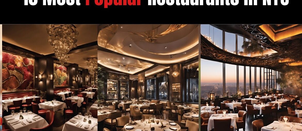 Top 10 High-End Restaurants in NYC You Must Try! Top 10 High-End Restaurants in NYC You Must Try!