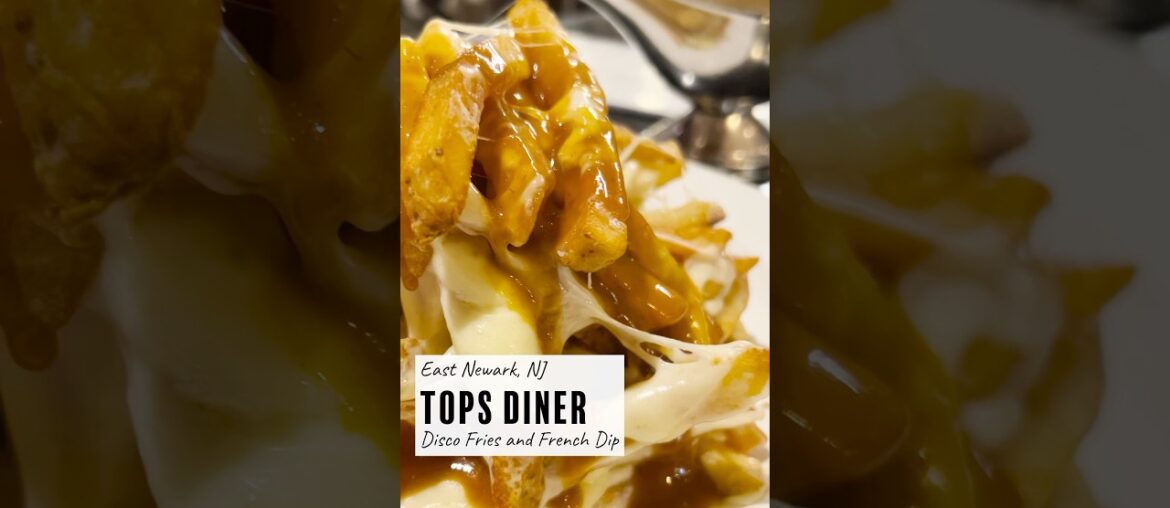 Tops Diner - Disco Fries and French Dip - East Newark NJ