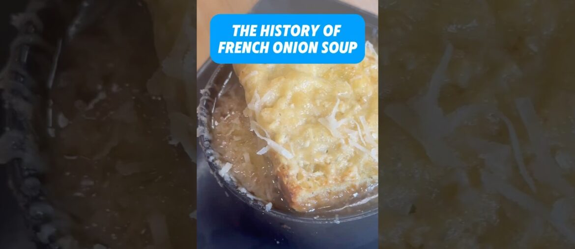 History of French Onion Soup