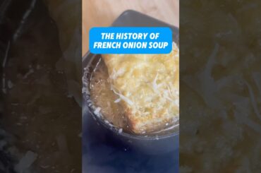 History of French Onion Soup