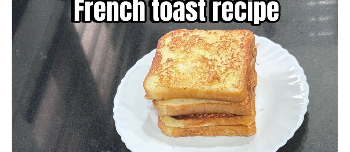 How to Make Perfect French Toast: Easy Recipe!