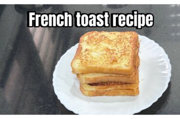 How to Make Perfect French Toast: Easy Recipe!