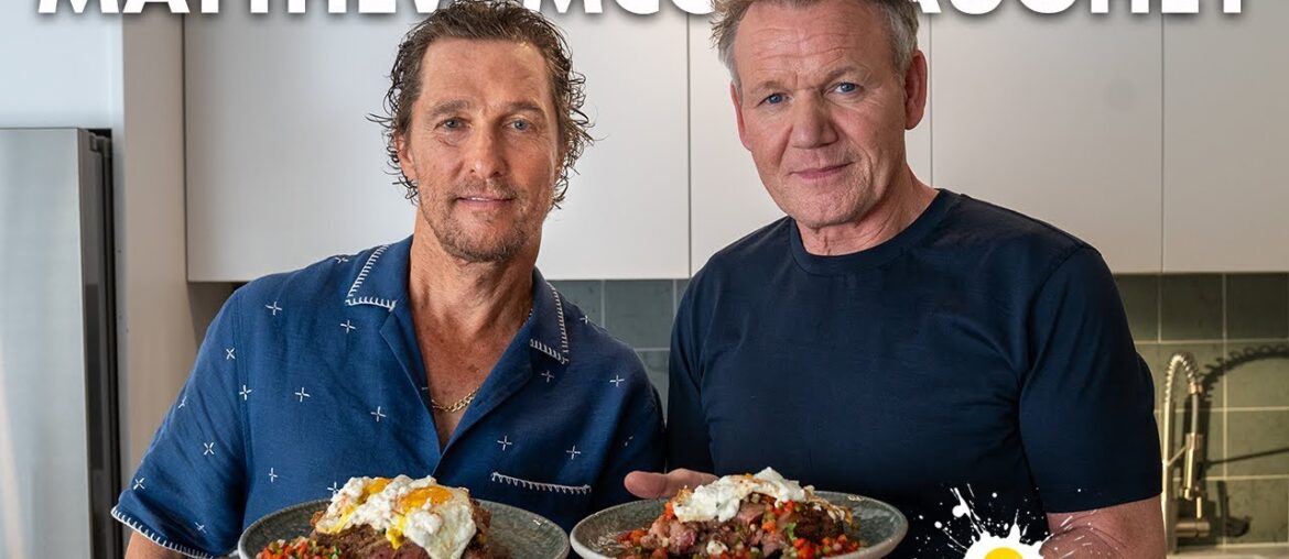 Gordon Ramsay Teaches Matthew McConaughey How to Make the Ultimate Steak & Eggs Gordon Ramsay Teaches Matthew McConaughey How to Make the Ultimate Steak & Eggs