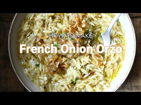 French Onion Orzo Recipe French Onion Orzo Recipe