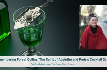 Remembering Forest Collins: The Spirit of Absinthe and Paris' Cocktail Scene
