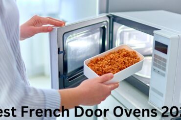 Best French Door Ovens 2024