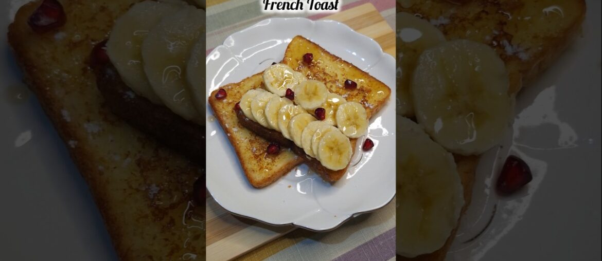 The French Toast Hack You Didn't Know You Needed