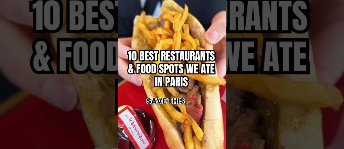 The 10 BEST restaurants & food gems in Paris we ate at!!