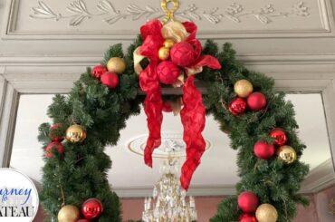 Decorating A French Chateau for the Christmas Holiday!