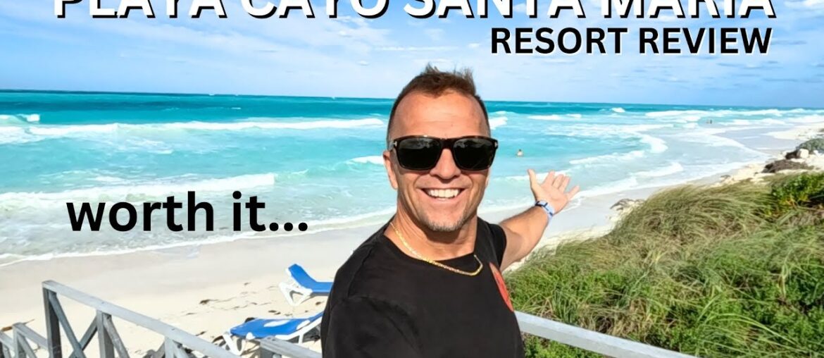 Playa Cayo Santa Maria Resort Review Cuba, WORTH IT… Playa Cayo Santa Maria Resort Review Cuba, WORTH IT...