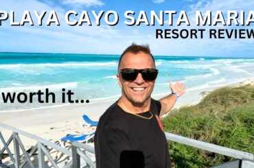Playa Cayo Santa Maria Resort Review Cuba, WORTH IT...