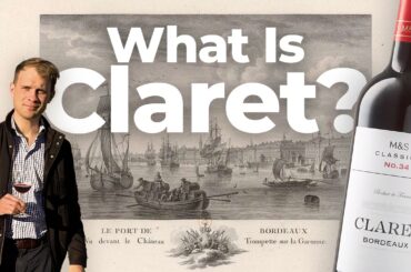 Impress Your Wine Friends: Why Bordeaux Reds Are Called Claret
