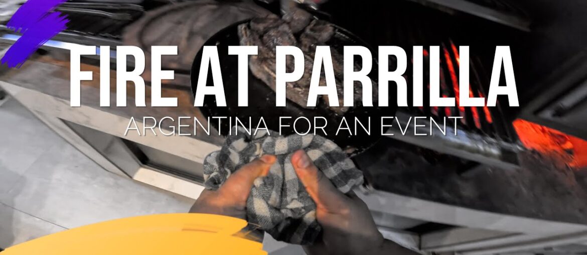 POV FIRE AT PARRILLA ARGENTINA FOR AN EVENT
