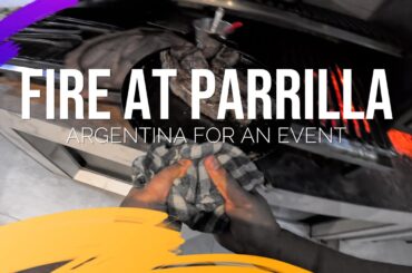 POV FIRE AT PARRILLA ARGENTINA FOR AN EVENT