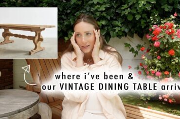where i've been & our VINTAGE DINING TABLE arrived