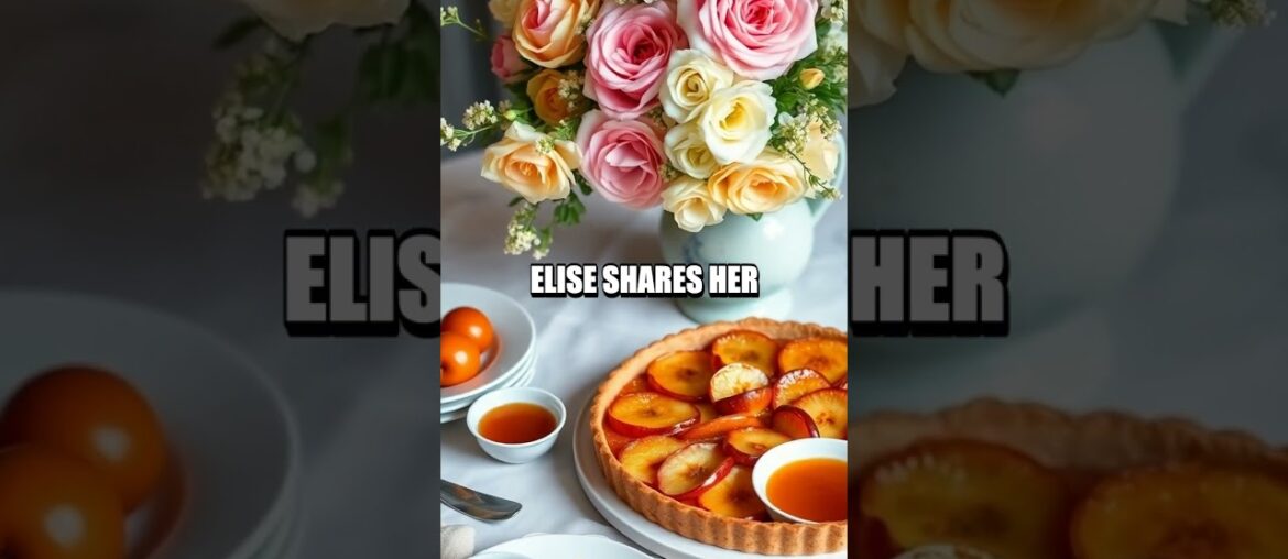 Refining Fine French Pastry: The Art of Tarte Tatin Refining Fine French Pastry: The Art of Tarte Tatin