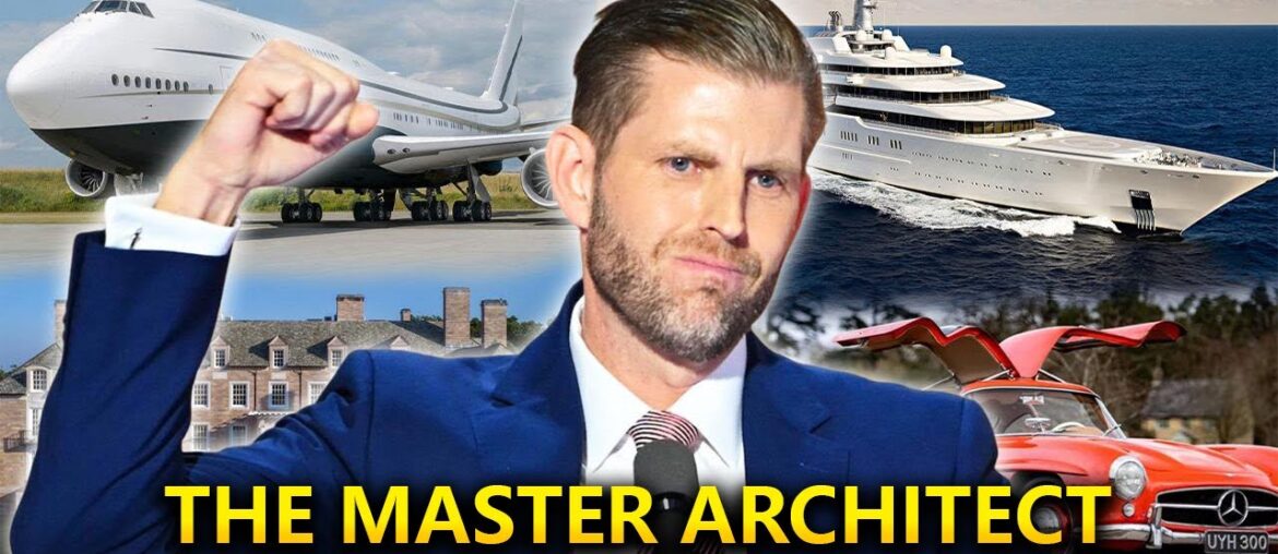 Eric Trump The Talented Heir Expanding the Trump Empire with Billion Dollar Mega Projects Worldwide