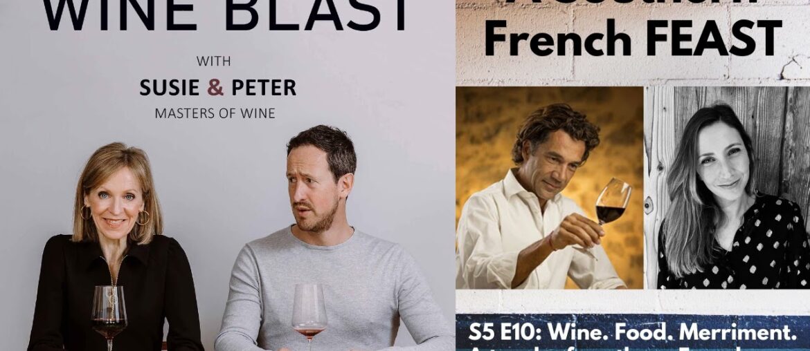 A Southern French Feast – Wine Blast podcast with Susie and Peter S5 E10 A Southern French Feast - Wine Blast podcast with Susie and Peter S5 E10