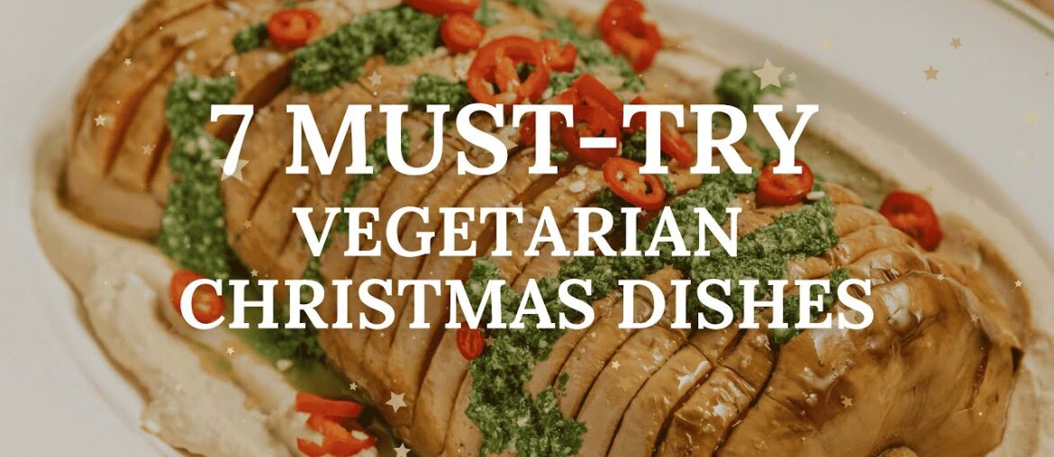 7 Vegetarian Christmas Recipes | Budget-Friendly & Delicious: From Appetizer to Dessert 7 Vegetarian Christmas Recipes | Budget-Friendly & Delicious: From Appetizer to Dessert