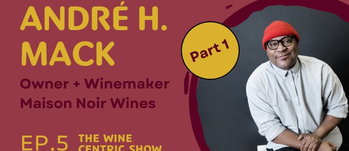 From Michelin 3 Star French Laundry to Maison Noir Wines; Sommelier Andre Mack’s Journey. Part 1 | From Michelin 3 Star French Laundry to Maison Noir Wines; Sommelier Andre Mack's Journey. Part 1 |