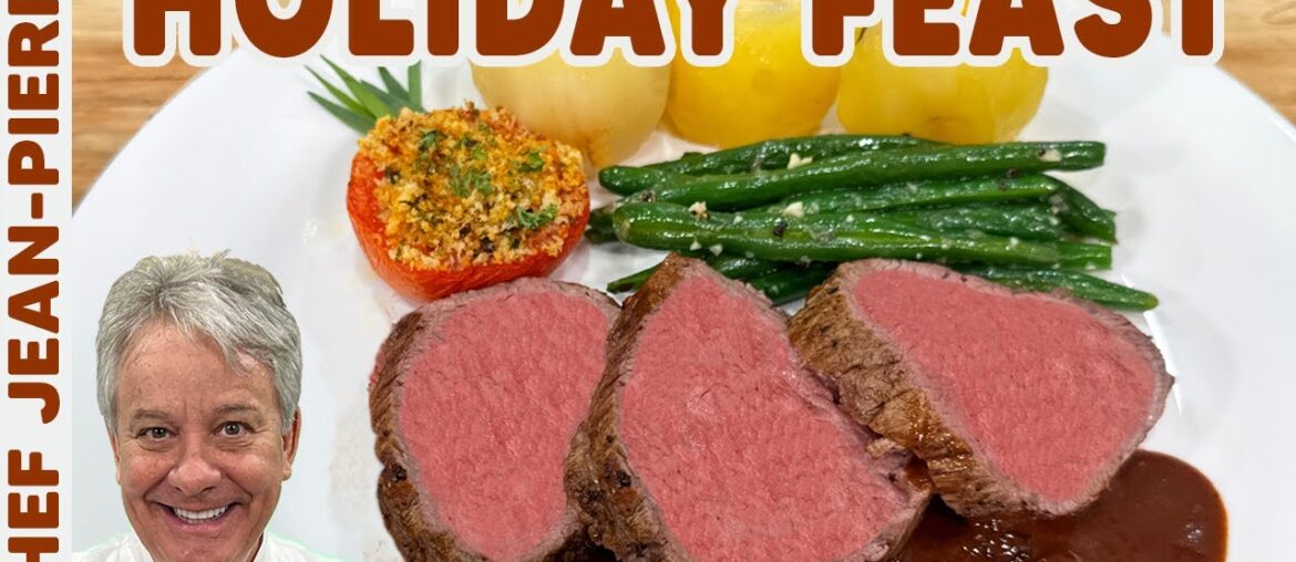 A Holiday Feast to Impress Everyone, including you! | Chef Jean-Pierre