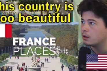 American Reacts 18 Best Places to Visit in France - Travel Video