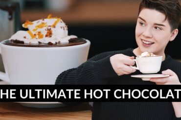 How To Make The Best Hot Chocolate CORRECTLY
