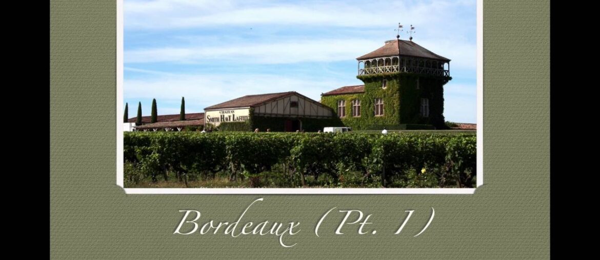 Winecast: Bordeaux, Part I
