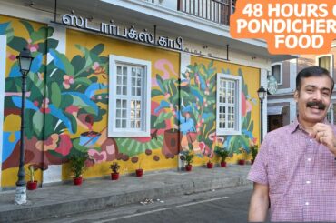 48 Hours of Street Food, Seafood, and French Cuisine in #pondicherry - 10 Must Try Places