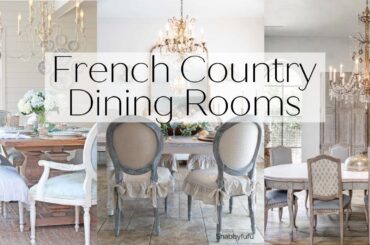 FRENCH COUNTRY DINING ROOM INSPIRATION | MODERN FRENCH COUNTRY