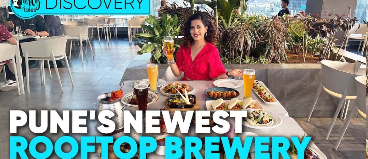 Pune's Newest Alfresco Dining & Rooftop Brewery In Balewadi | Curly Tales