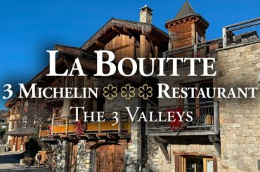 3 MICHELIN Star Restaurant: LA BOUITTE - The 3 Valleys
