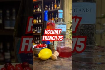 The Most Refreshing Holiday Cocktail - The Holiday French 75.
