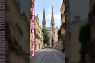 Bordeaux - The wine Capital of the World #youtubeshorts #travel #bordeaux #travelvlog #france