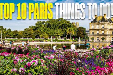 Top 10 things to do in Paris!!