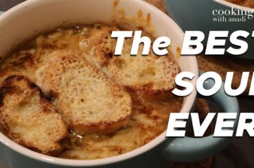 The Greatest French Onion Soup Recipe EVER