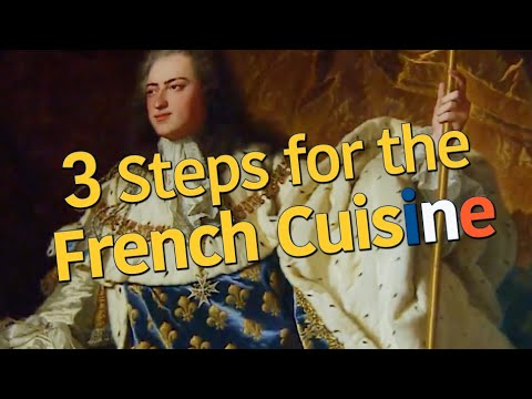 3 Steps of French Cuisine. French Cuisine Through the Ages 3 Steps of French Cuisine. French Cuisine Through the Ages