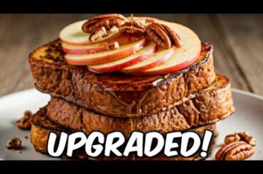 How to Upgrade French Toast: 3 Hacks in 15 Minutes!